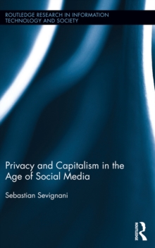 Privacy and Capitalism in the Age of Social Media