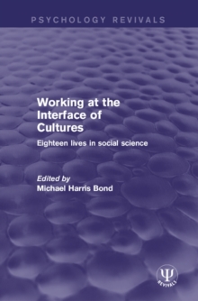 Working at the Interface of Cultures : Eighteen Lives in Social Science