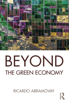 Beyond the Green Economy