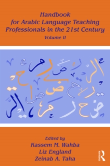 Handbook for Arabic Language Teaching Professionals in the 21st Century, Volume II