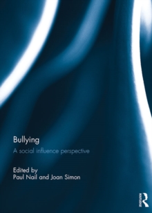 Bullying : A Social Influence Perspective