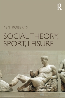 Social Theory, Sport, Leisure