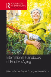 International Handbook of Positive Aging