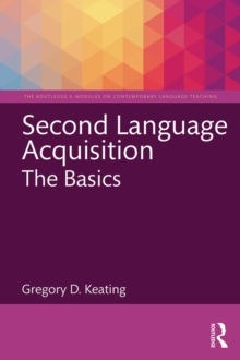 Second Language Acquisition: The Basics