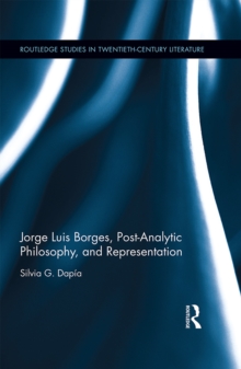 Jorge Luis Borges, Post-Analytic Philosophy, and Representation