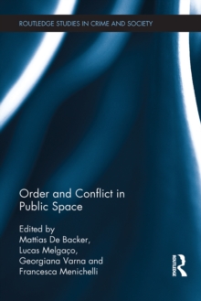 Order and Conflict in Public Space