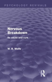 Nervous Breakdown : Its Cause and Cure