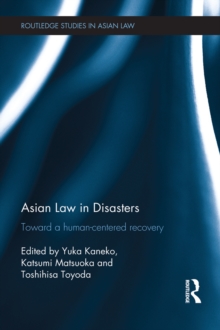 Asian Law in Disasters : Toward a Human-Centered Recovery