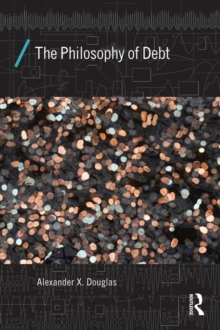 The Philosophy of Debt