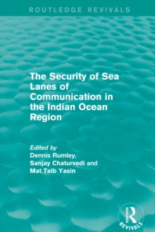 The Security of Sea Lanes of Communication in the Indian Ocean Region