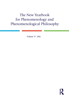 The New Yearbook for Phenomenology and Phenomenological Philosophy : Volume 6