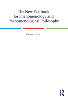 The New Yearbook for Phenomenology and Phenomenological Philosophy : Volume 5