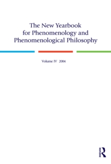 The New Yearbook for Phenomenology and Phenomenological Philosophy : Volume 4