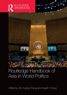 Routledge Handbook of Asia in World Politics