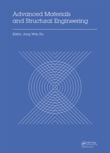 Advanced Materials and Structural Engineering : Proceedings of the International Conference on Advanced Materials and Engineering Structural Technology (ICAMEST 2015), April 25-26, 2015, Qingdao, Chin