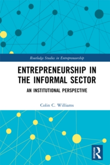 Entrepreneurship in the Informal Sector : An Institutional Perspective