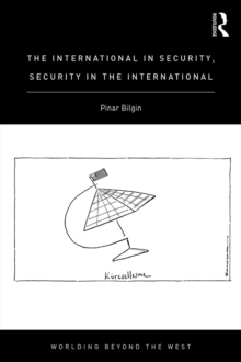 The International in Security, Security in the International