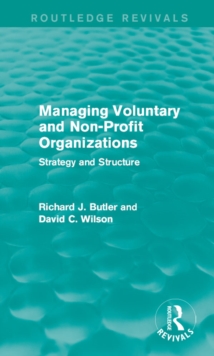 Managing Voluntary and Non-Profit Organizations : Strategy and Structure