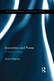 Economics and Power : A Marxist critique