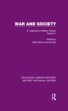 War and Society Volume 1 : A Yearbook of Military History