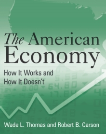 The American Economy: A Student Study Guide : A Student Study Guide