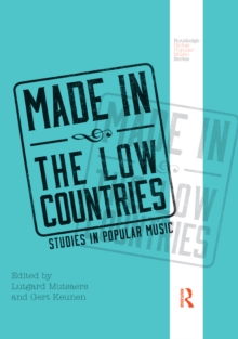 Made in the Low Countries : Studies in Popular Music