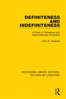 Definiteness and Indefiniteness : A Study in Reference and Grammaticality Prediction, PDF eBook Definiteness and Indefiniteness : A Study in Reference and Grammaticality Prediction, PDF eBook