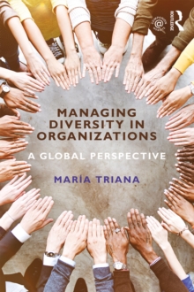 Managing Diversity in Organizations : A Global Perspective