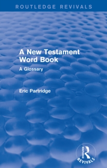 A New Testament Word Book : A Glossary