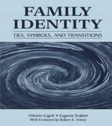 Family Identity : Ties, Symbols, and Transitions