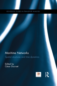 Maritime Networks : Spatial structures and time dynamics