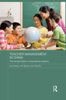 Teacher Management in China : The Transformation of Educational Systems