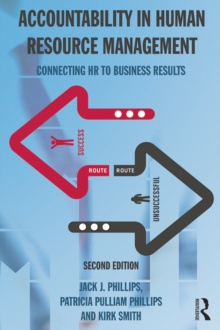 Accountability in Human Resource Management : Connecting HR to Business Results