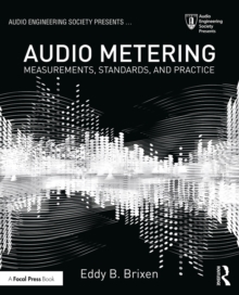 Audio Metering : Measurements, Standards and Practice