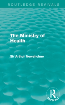 The Ministry of Health (Routledge Revivals)