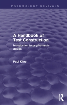 A Handbook of Test Construction (Psychology Revivals) : Introduction to Psychometric Design