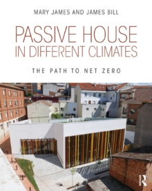 Passive House in Different Climates : The Path to Net Zero