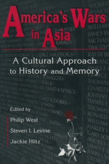 United States and Asia at War: A Cultural Approach : A Cultural Approach