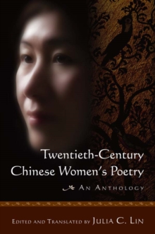 Twentieth-century Chinese Women's Poetry: An Anthology : An Anthology