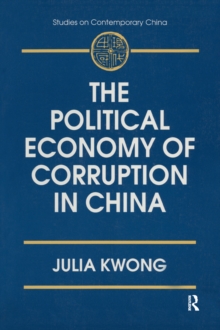 The Political Economy of Corruption in China