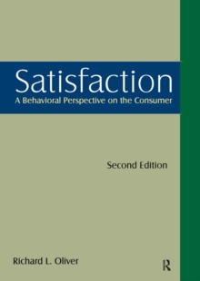 Satisfaction: A Behavioral Perspective on the Consumer : A Behavioral Perspective on the Consumer