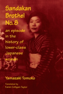 Sandakan Brothel No.8 : Journey into the History of Lower-class Japanese Women