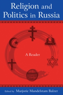 Religion and Politics in Russia: A Reader : A Reader