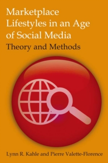 Marketplace Lifestyles in an Age of Social Media: Theory and Methods