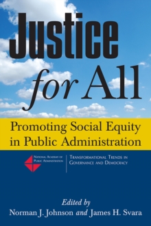 Justice for All : Promoting Social Equity in Public Administration