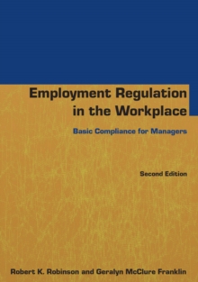 Employment Regulation in the Workplace : Basic Compliance for Managers