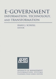 E-Government: Information, Technology, and Transformation : Information, Technology, and Transformation