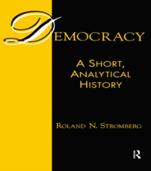 Democracy: A Short, Analytical History : A Short, Analytical History