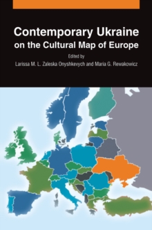 Contemporary Ukraine on the Cultural Map of Europe