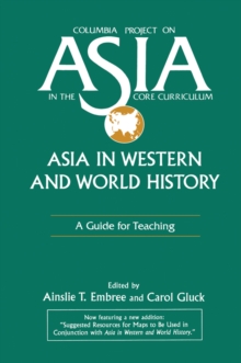 Asia in Western and World History: A Guide for Teaching : A Guide for Teaching